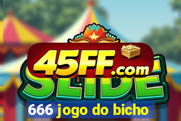 666 jogo do bicho